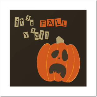 It's fall you all Posters and Art